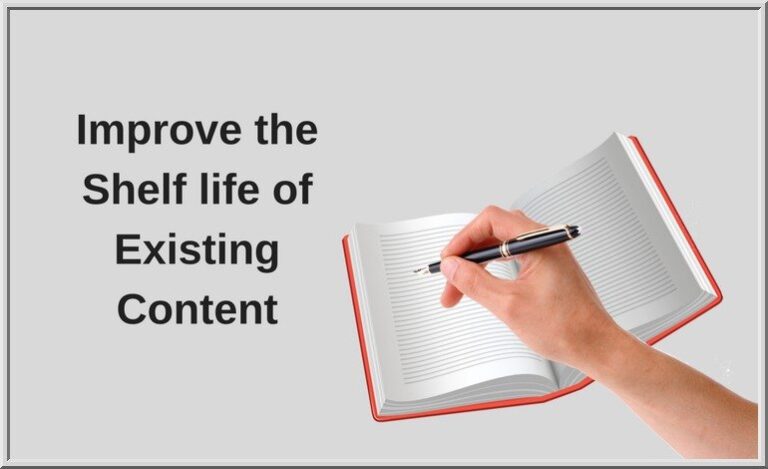 Digital Marketing: Guide to Improve the Website Content Shelf-Life