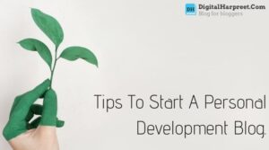 Tips To Start A Personal Development Blog