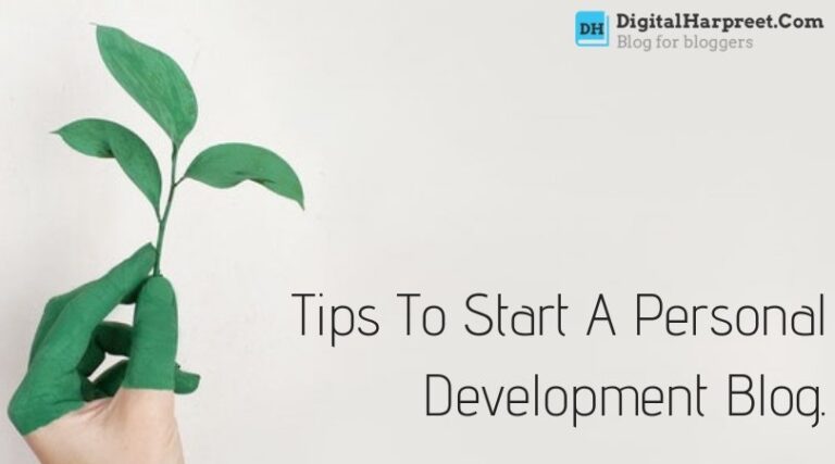Tips To Start A Personal Development Blog