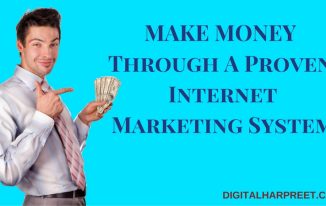 Make Money Online Through A Proven Internet Marketing System