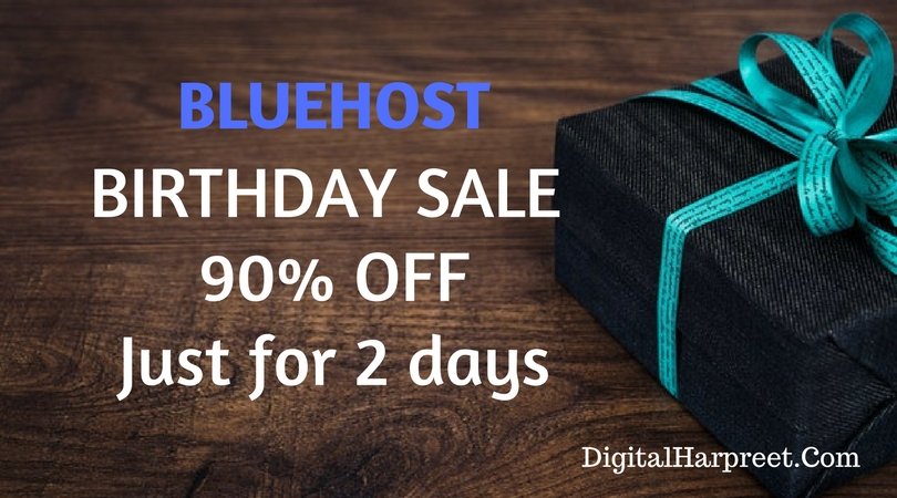 Bluehost Birthday Sale – Web Hosting in $2.65 Per Month – Digital Harpreet